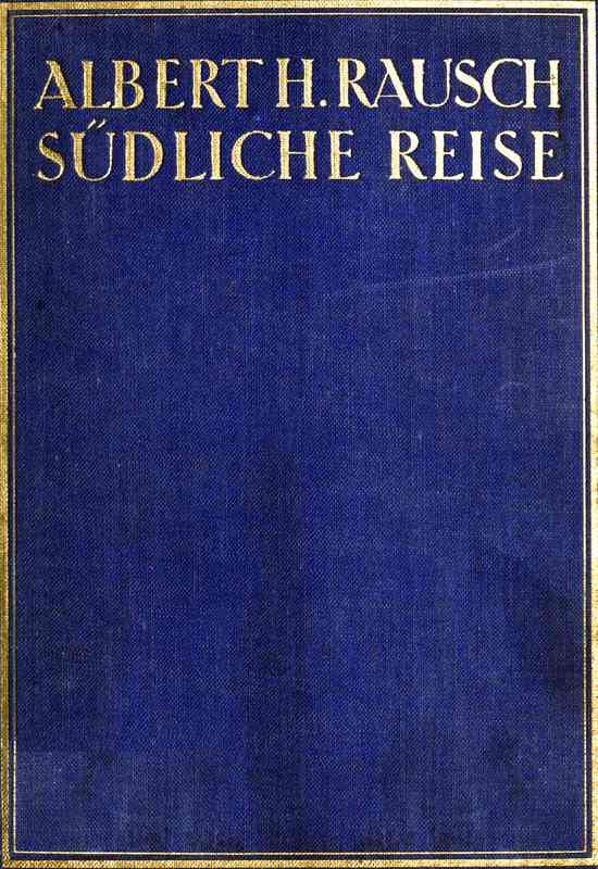 Südliche Reise Südliche Reise