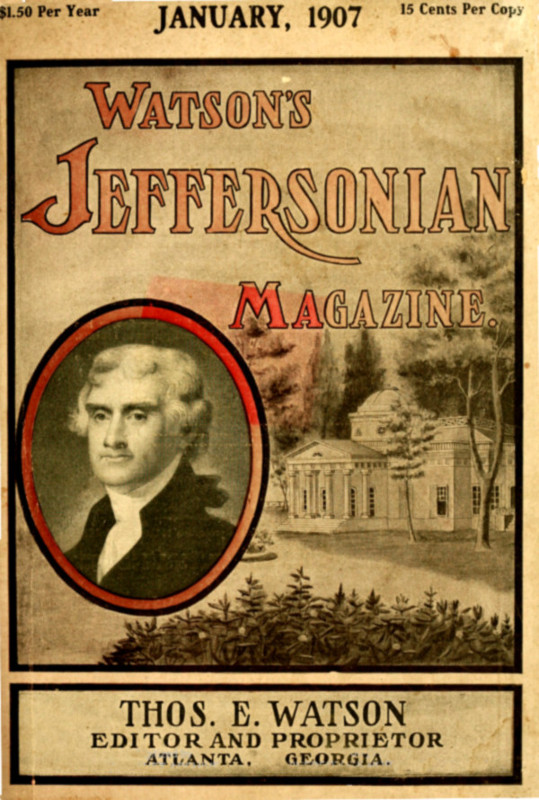 Watson's Jeffersonian Magazine, January, 1907 Watson's Jeffersonian Magazine, January, 1907