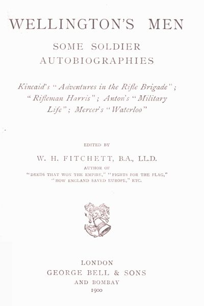Wellington's Men: Some Soldier Autobiographies Wellington's Men: Some Soldier Autobiographies