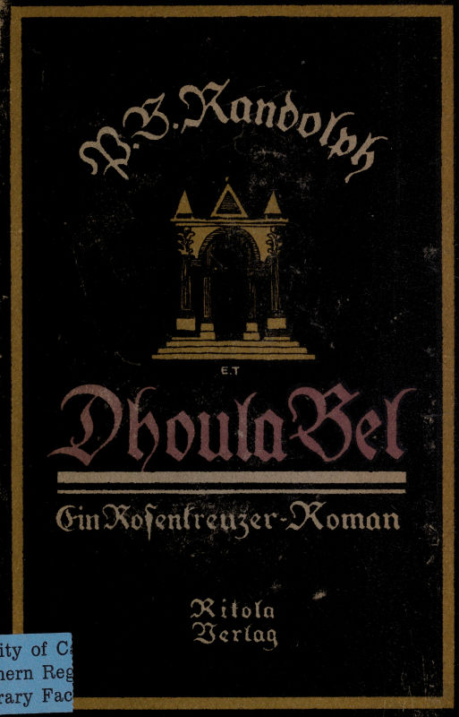 Dhoula Bel: Ein Rosenkreuzer-Roman Dhoula Bel: Ein Rosenkreuzer-Roman