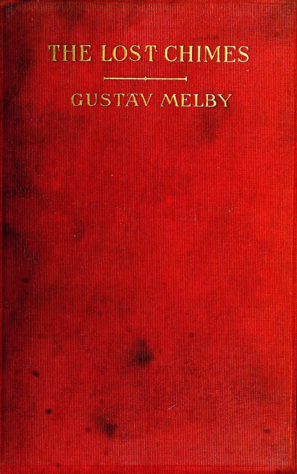The lost chimes, and other poems The lost chimes, and other poems