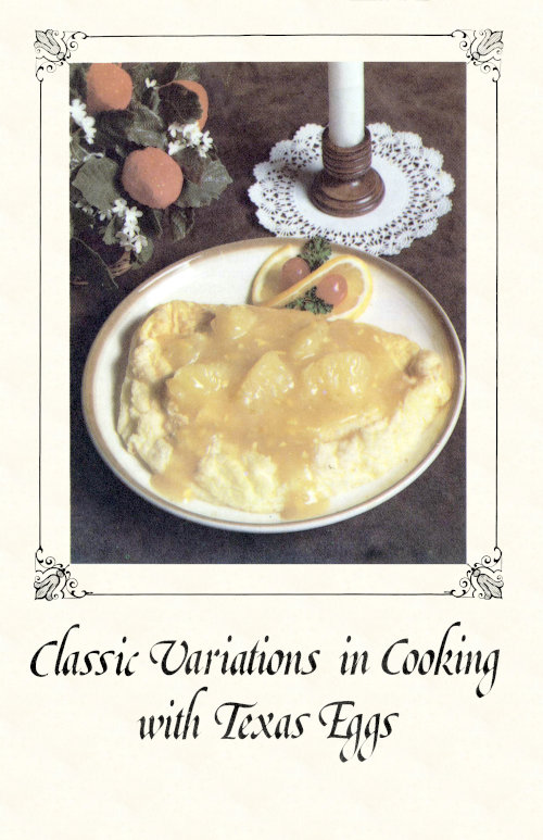 Classic Variations in Cooking with Texas Eggs Classic Variations in Cooking with Texas Eggs