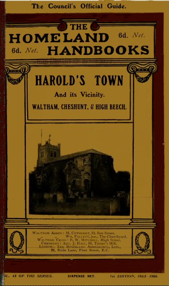 Harold's Town and Its Vicinity
Waltham Abbey, Waltham Cross, Cheshunt, and High Beech, Epping Forest