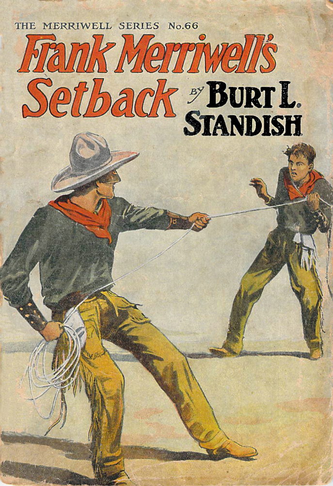 Frank Merriwell's Setback; Or, True Pluck Welcomes Defeat Frank Merriwell's Setback; Or, True Pluck Welcomes Defeat