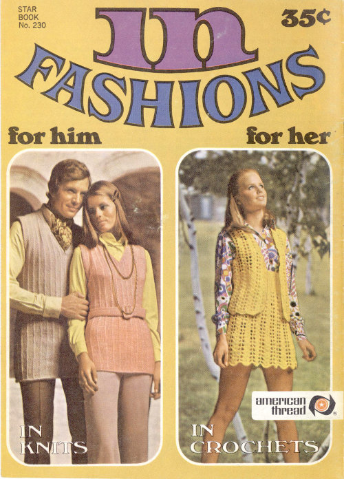 In Fashions: for Him, for Her, in Knits, in Crochets In Fashions: for Him, for Her, in Knits, in Crochets