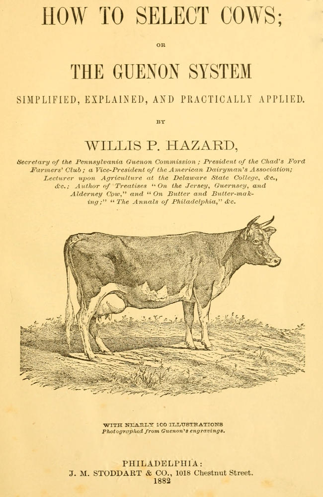 How to Select Cows or, The Guenon system simplified, explained, and practically applied How to Select Cows or, The Guenon system simplified, explained, and practically applied