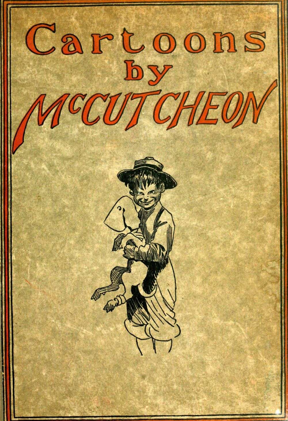 Cartoons by McCutcheon A selection of one hundred drawings Cartoons by McCutcheon A selection of one hundred drawings