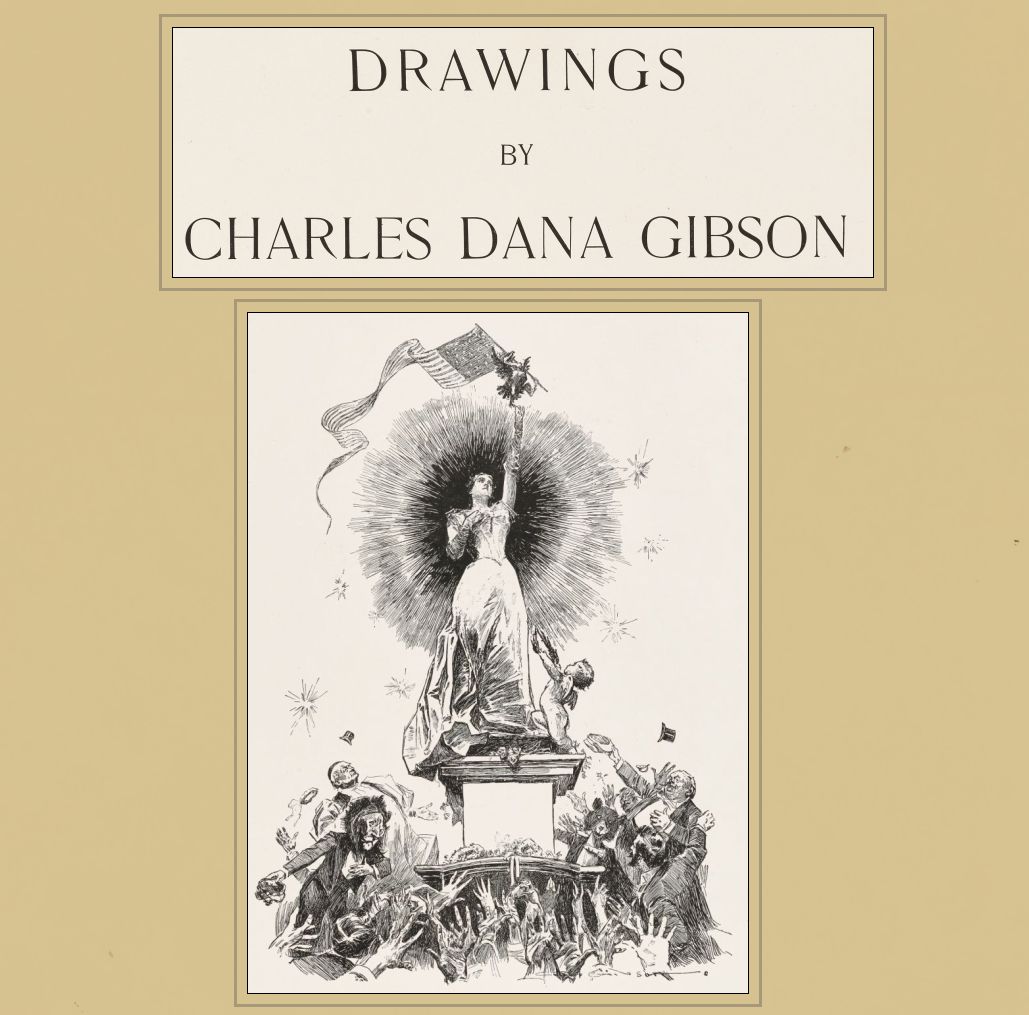 Drawings by Charles Dana Gibson Drawings by Charles Dana Gibson