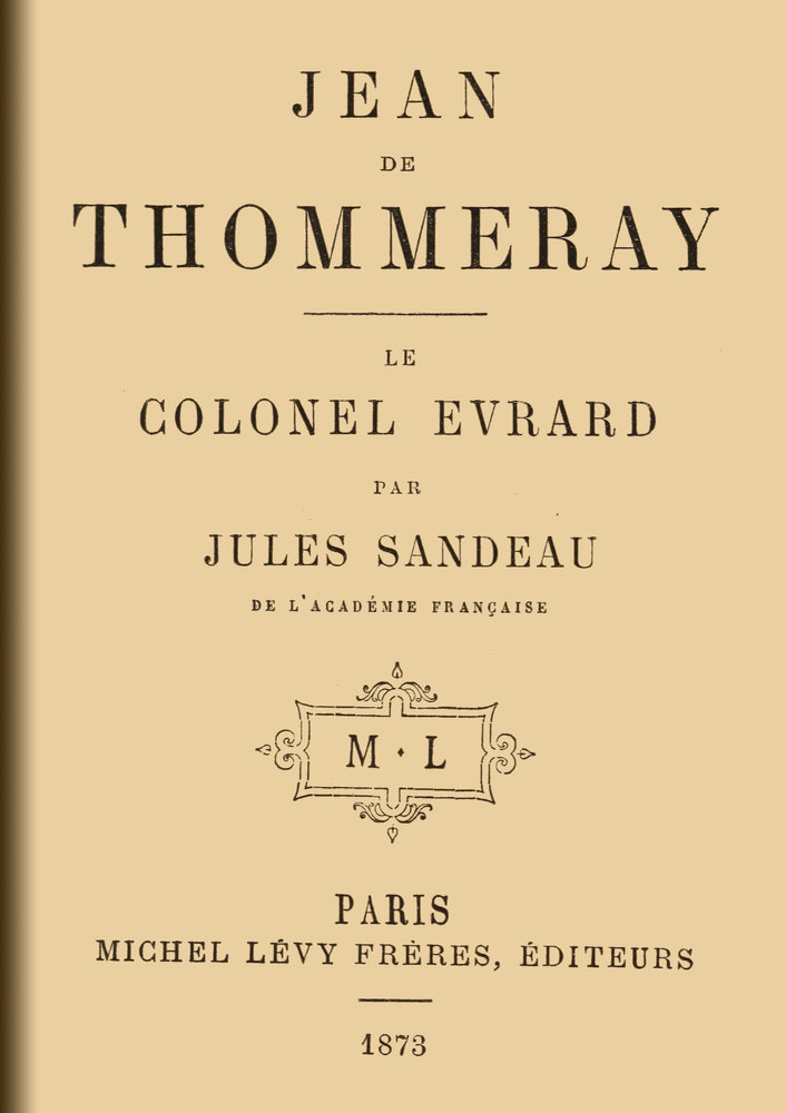 Jean de Thommeray; Le colonel Evrard Jean de Thommeray; Le colonel Evrard