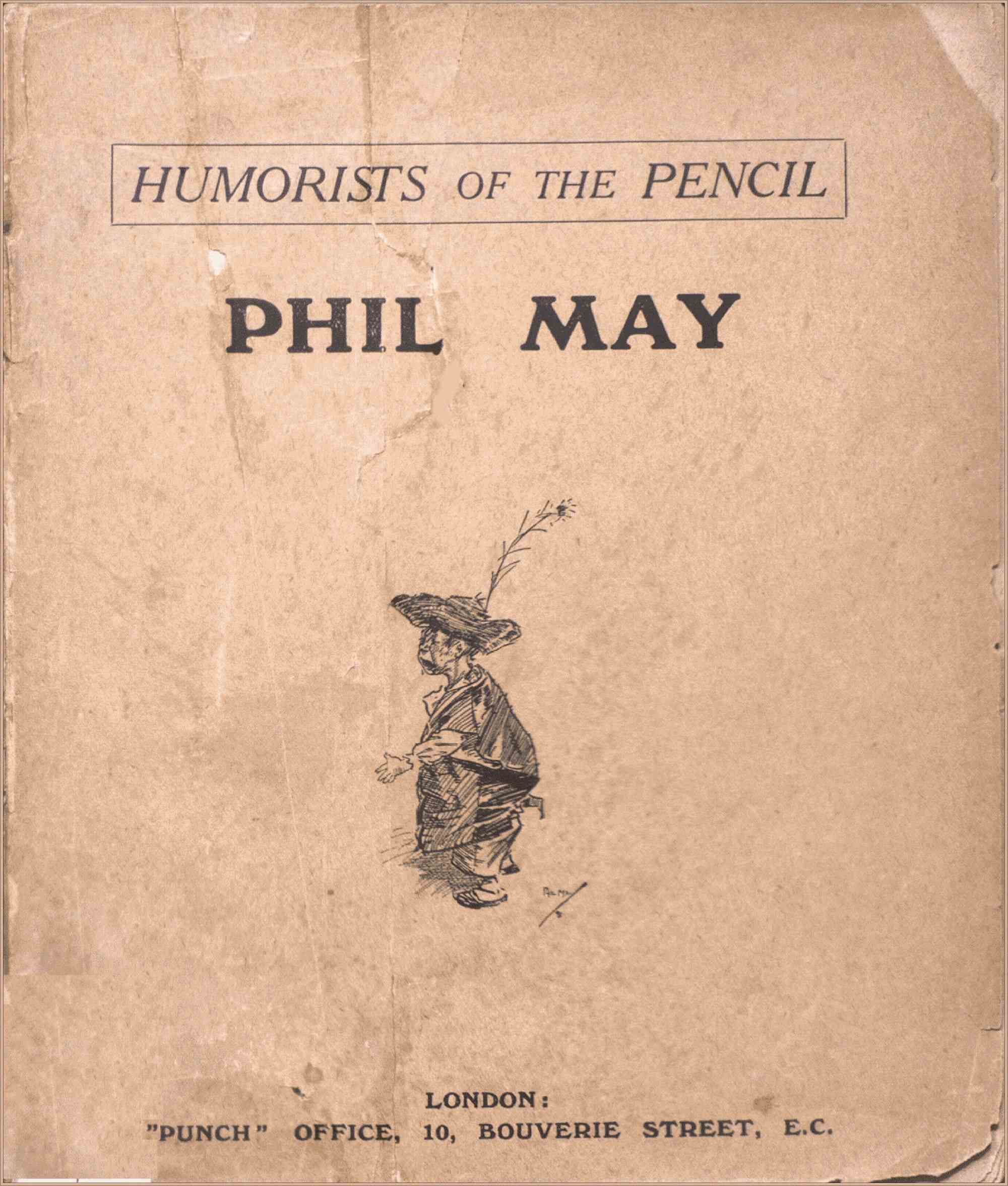 Humorists of the Pencil: Phil May Humorists of the Pencil: Phil May