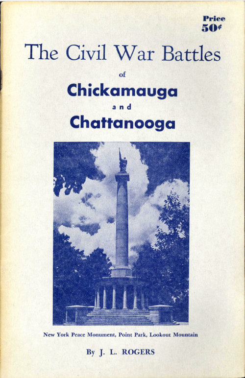 The Civil War Battles of Chickamauga and Chattanooga The Civil War Battles of Chickamauga and Chattanooga
