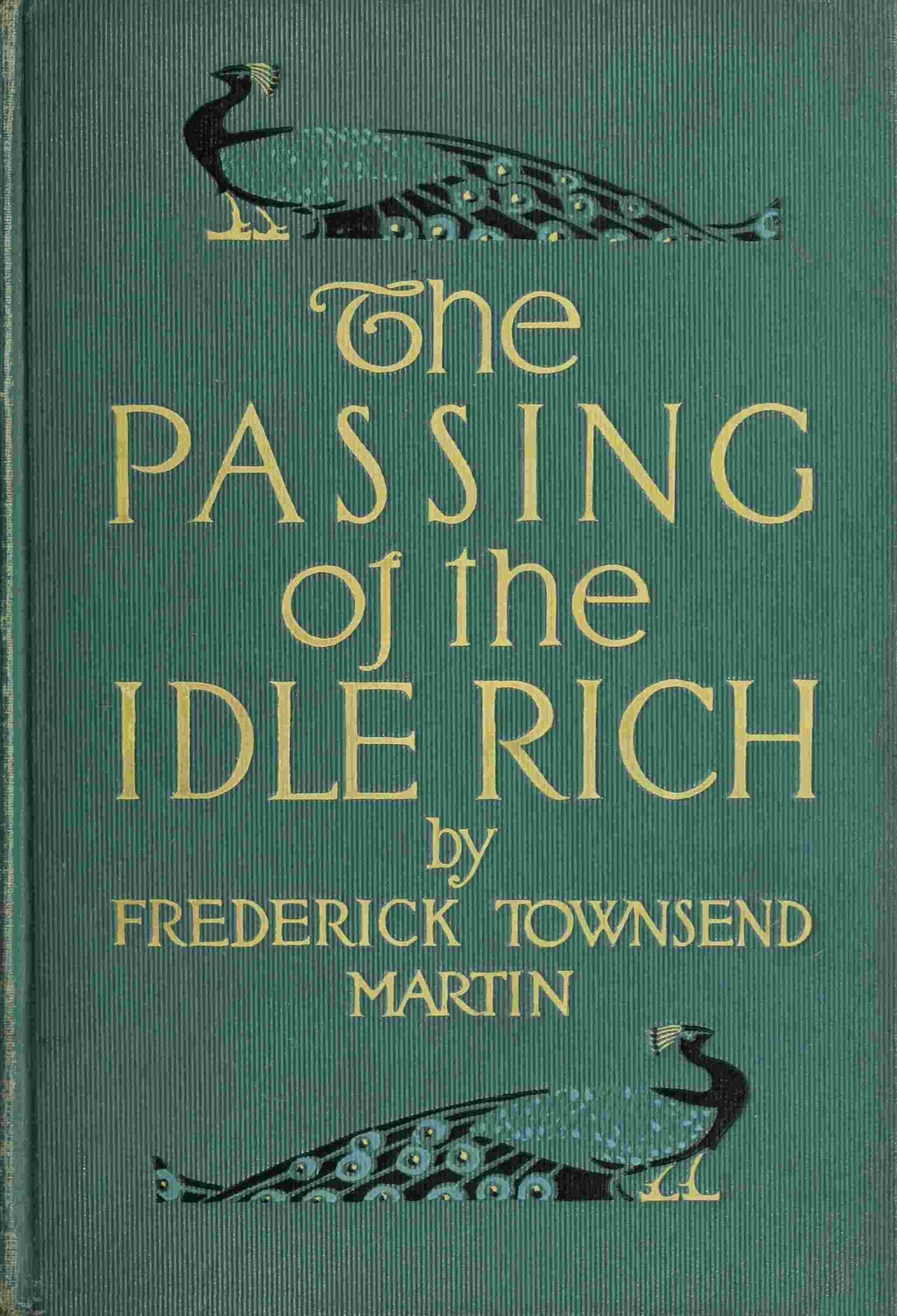 The Passing of the Idle Rich The Passing of the Idle Rich