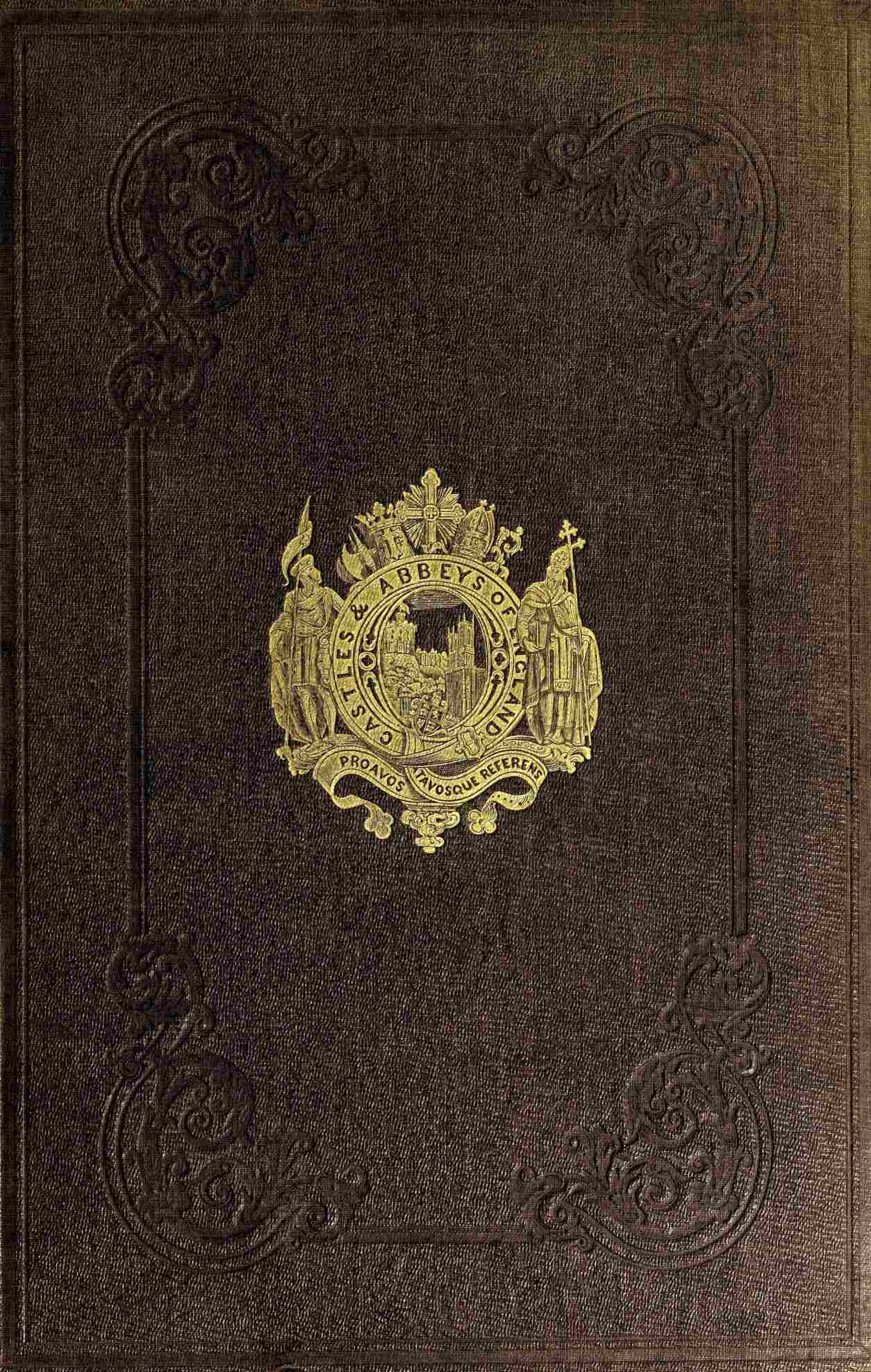 The castles and abbeys of England; Vol. 1 of 2
from the national records, early chronicles, and other standard authors