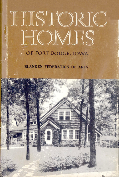 Historic Homes, Fort Dodge, Iowa Historic Homes, Fort Dodge, Iowa
