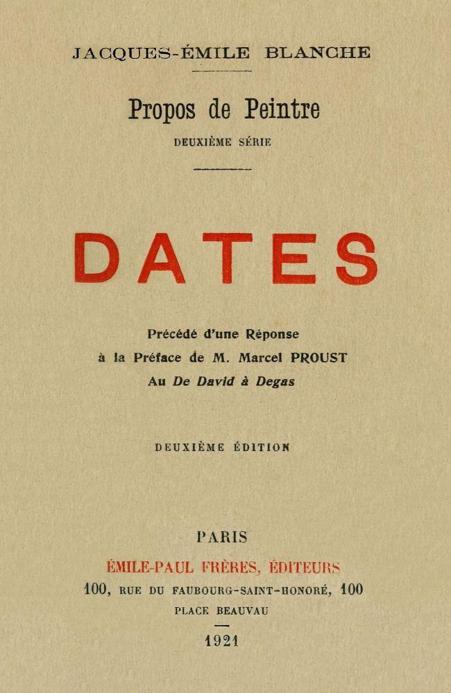 Propos de peintre, deuxième série: Dates
Précédé d'une Réponse à la Préface de M. Marcel Proust au De David à Degas