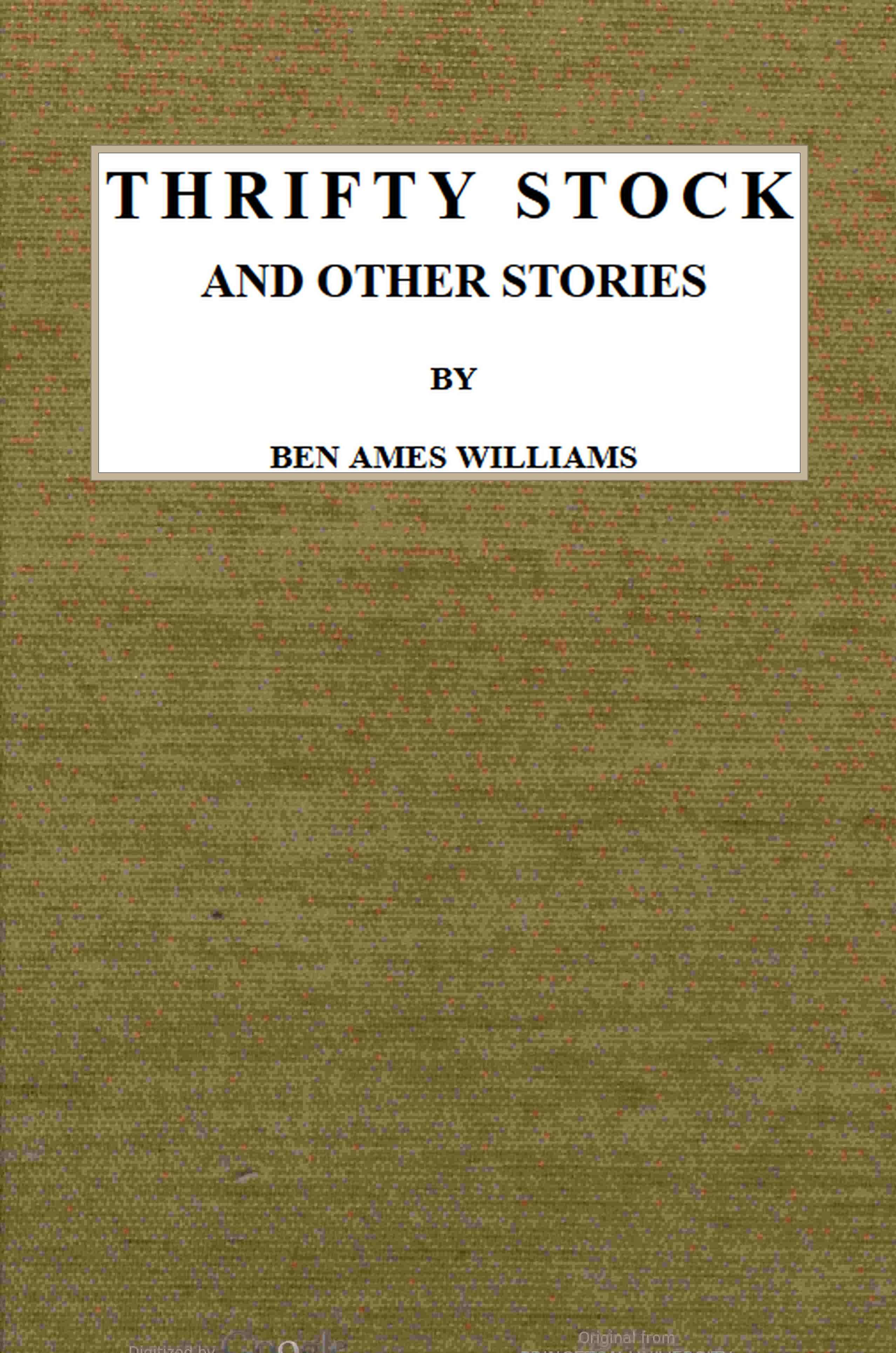Thrifty Stock, and Other Stories Thrifty Stock, and Other Stories