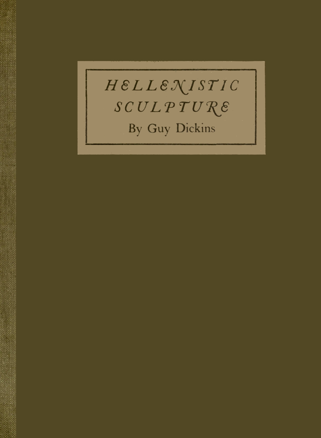 Hellenistic Sculpture Hellenistic Sculpture