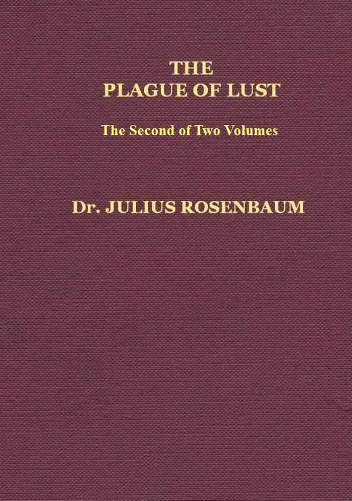 The Plague of Lust, Vol. 2 (of 2)
Being a History of Venereal Disease in Classical Antiquity