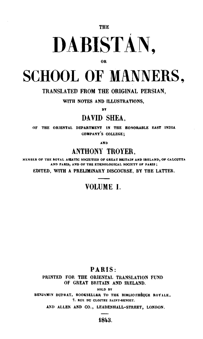 The Dabistán, or School of manners, Volume 1 (of 3)
translated from the original Persian, with notes and illustrations