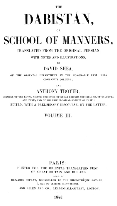 The Dabistán, or School of manners, Volume 3 (of 3)
translated from the original Persian, with notes and illustrations