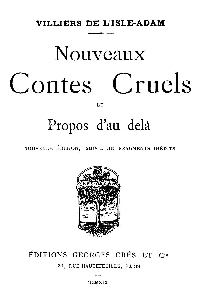 Nouveaux contes cruels et propos d'au delà Nouveaux contes cruels et propos d'au delà