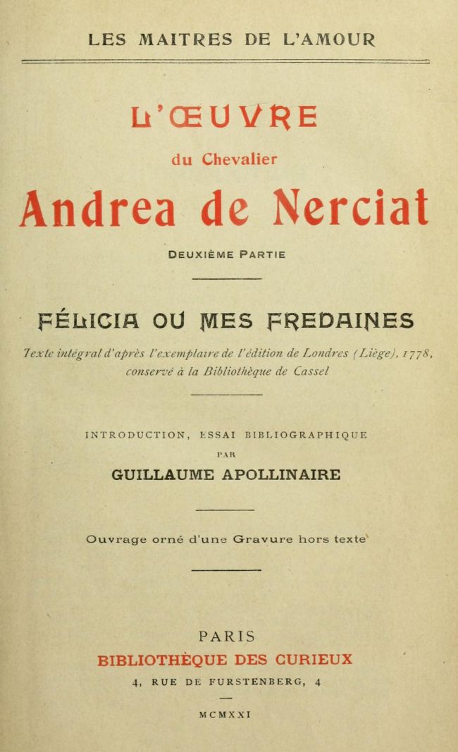 L'oeuvre du chevalier Andrea de Nerciat (2/2) Félicia ou mes fredaines L'oeuvre du chevalier Andrea de Nerciat (2/2) Félicia ou mes fredaines