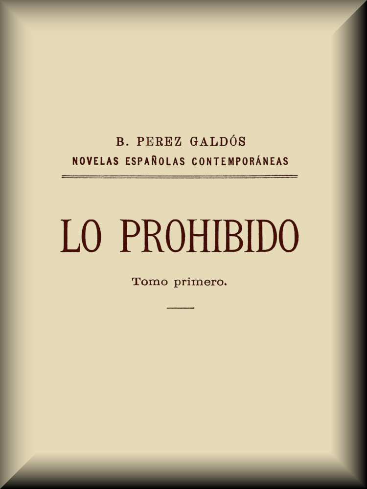 Lo prohibido (tomo 1 de 2) Lo prohibido (tomo 1 de 2)