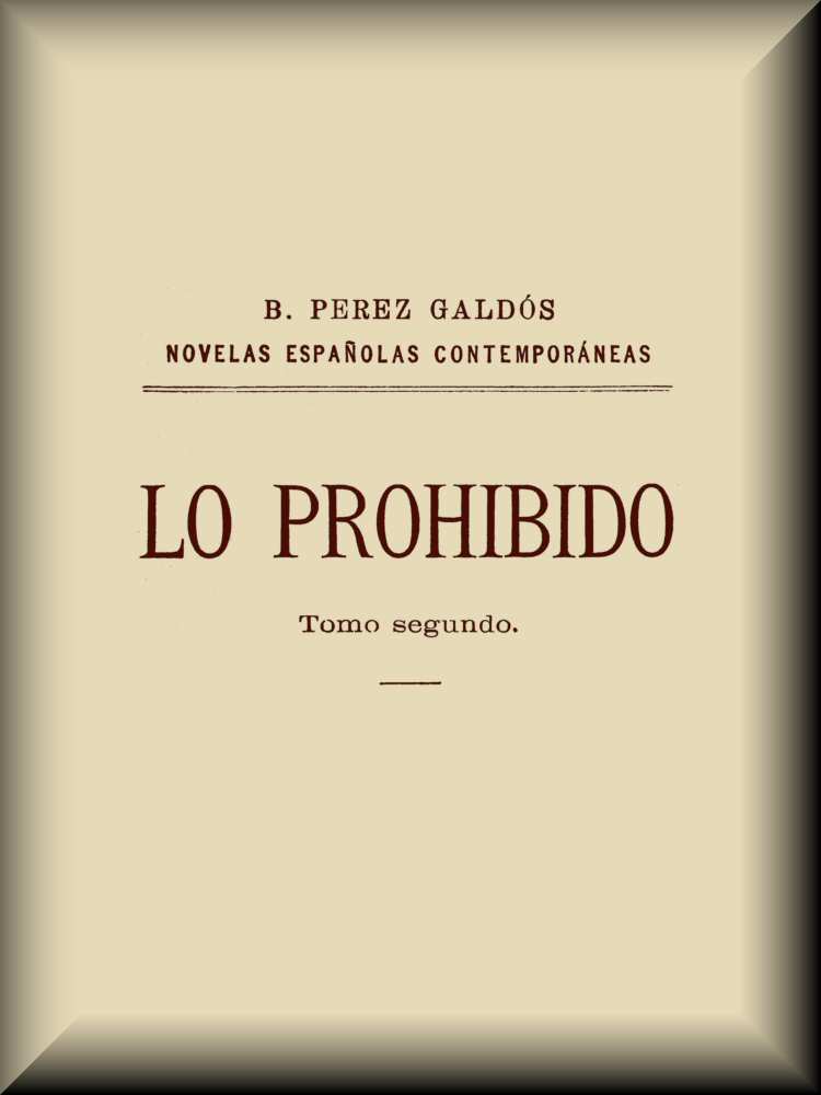 Lo prohibido (tomo 2 de 2) Lo prohibido (tomo 2 de 2)