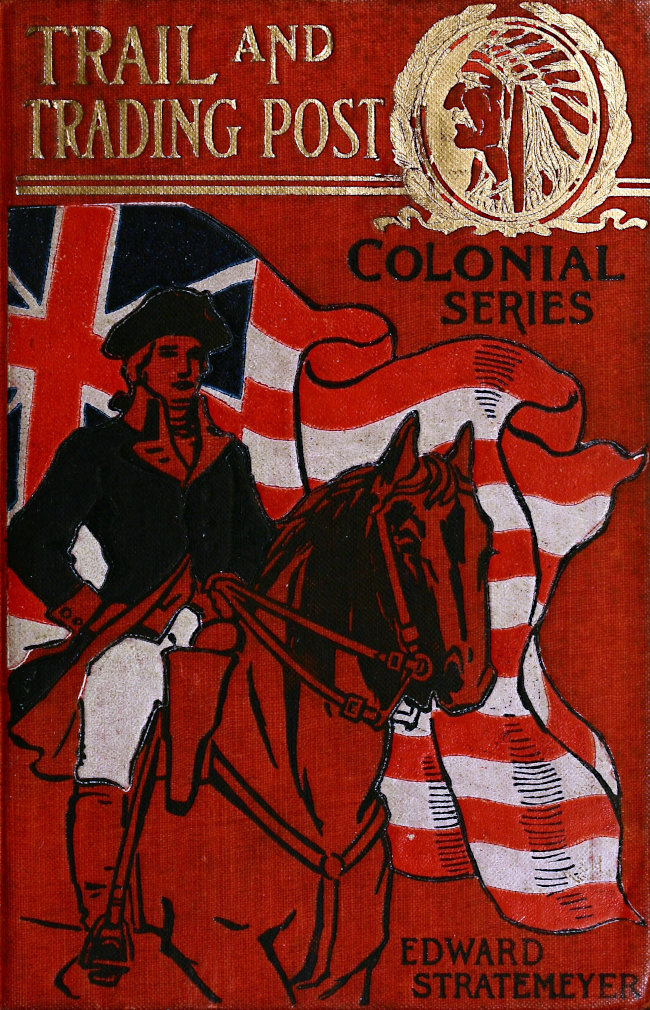 Trail and Trading Post; or, The Young Hunters of the Ohio Trail and Trading Post; or, The Young Hunters of the Ohio
