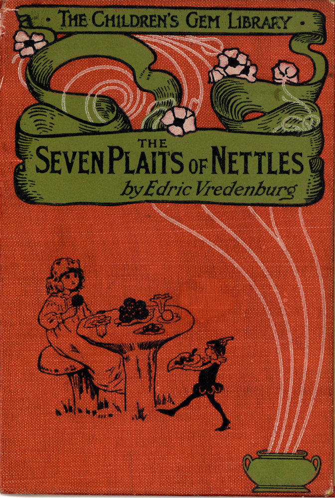 The Seven Plaits of Nettles, and other stories The Seven Plaits of Nettles, and other stories