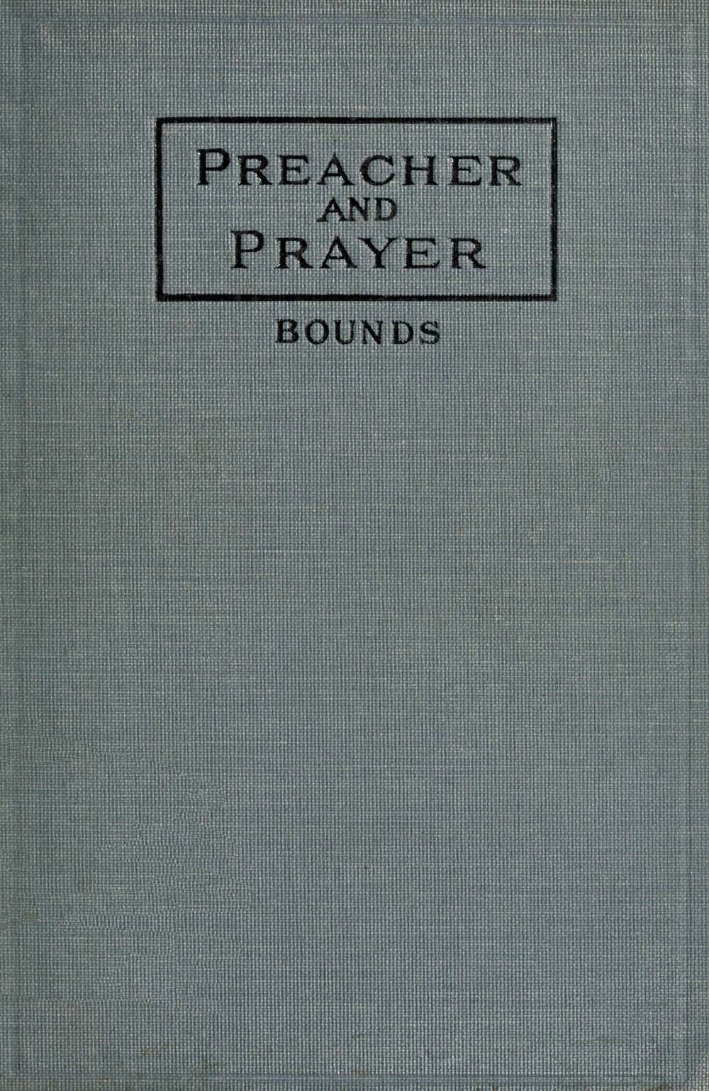 Preacher and Prayer Preacher and Prayer