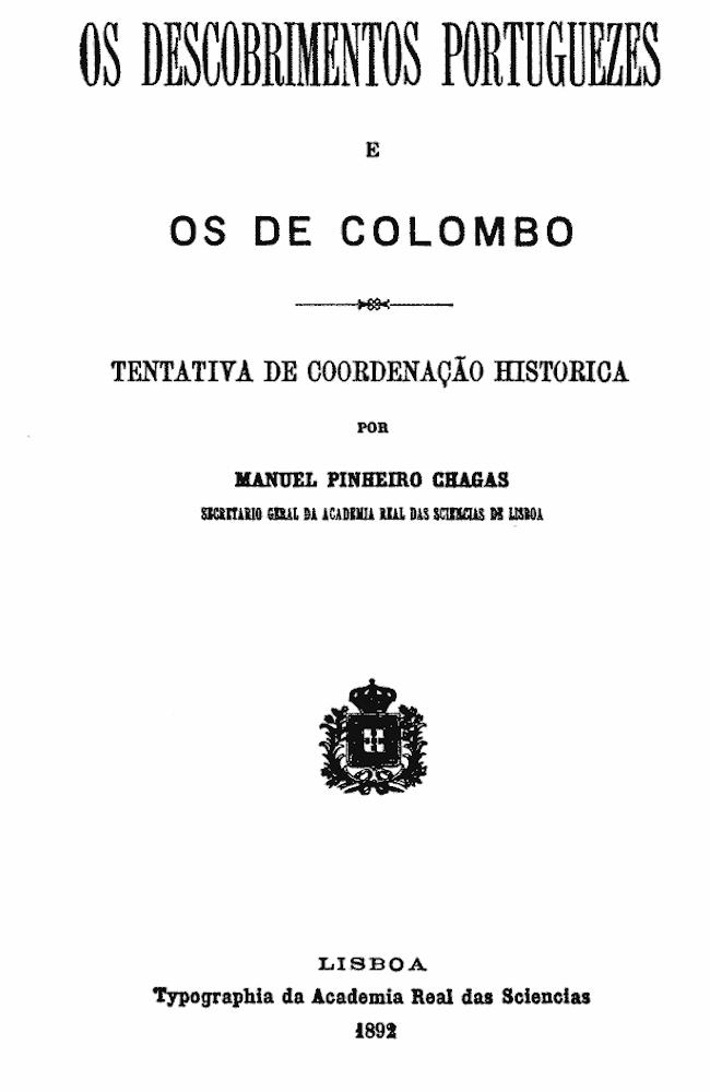 Os descobrimentos portuguezes e os de Colombo: Tentativa de coordenação historica Os descobrimentos portuguezes e os de Colombo: Tentativa de coordenação historica