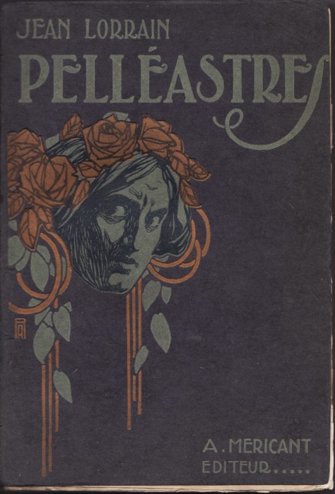 Pelléastres. Le poison de la littérature. Crimes de Montmartre et d'ailleurs. Une aventure. Pelléastres. Le poison de la littérature. Crimes de Montmartre et d'ailleurs. Une aventure.