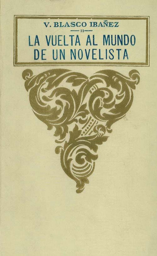 La vuelta al mundo de un novelista; vol. 2/3 La vuelta al mundo de un novelista; vol. 2/3