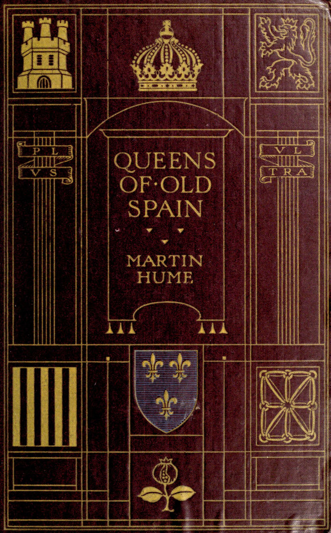 Queens of old Spain Queens of old Spain