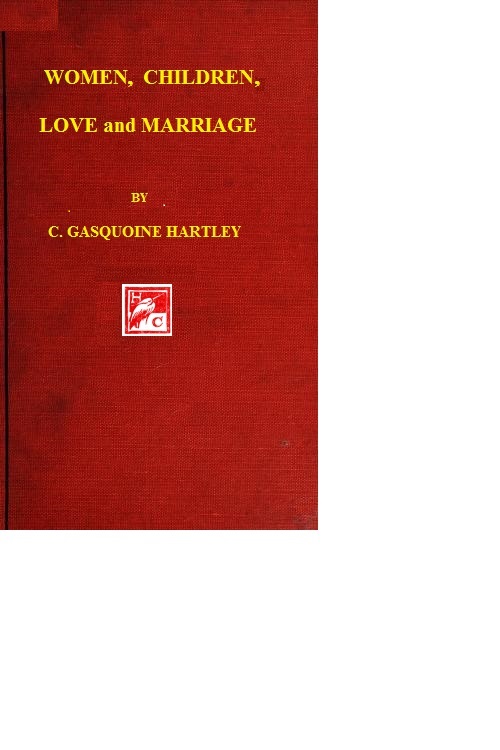 Women, Children, Love, and Marriage Women, Children, Love, and Marriage