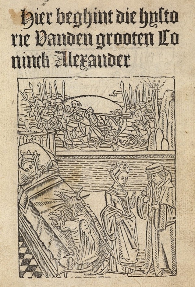 Hier beghint die hystorie Vanden grooten Coninck Alexander Hier beghint die hystorie Vanden grooten Coninck Alexander