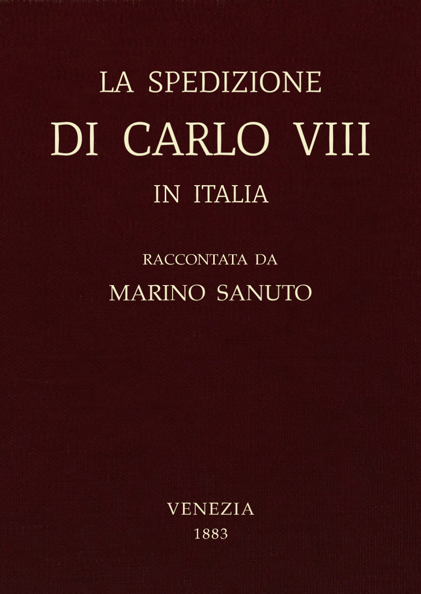 La spedizione di Carlo VIII in Italia La spedizione di Carlo VIII in Italia