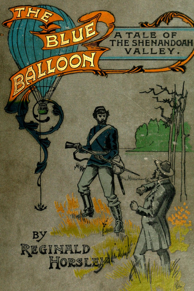 The Blue Balloon: A Tale of the Shenandoah Valley The Blue Balloon: A Tale of the Shenandoah Valley