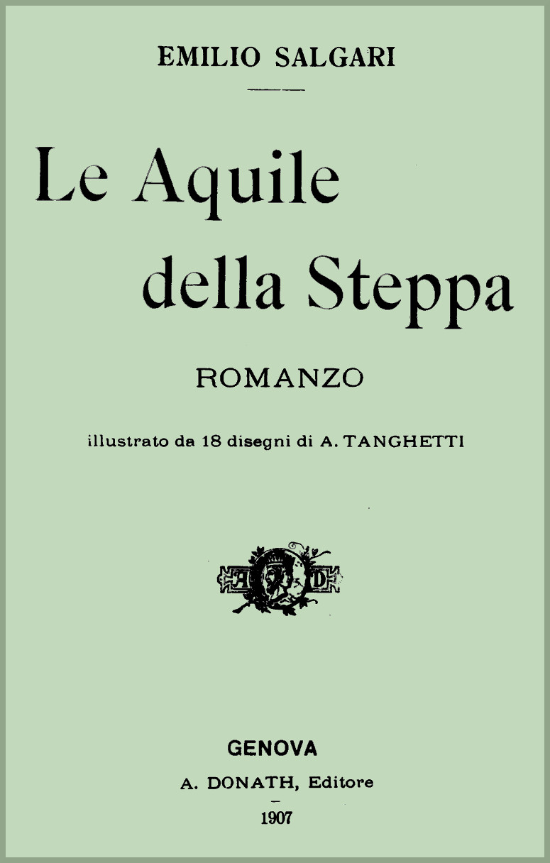Le Aquile della Steppa: Romanzo Le Aquile della Steppa: Romanzo