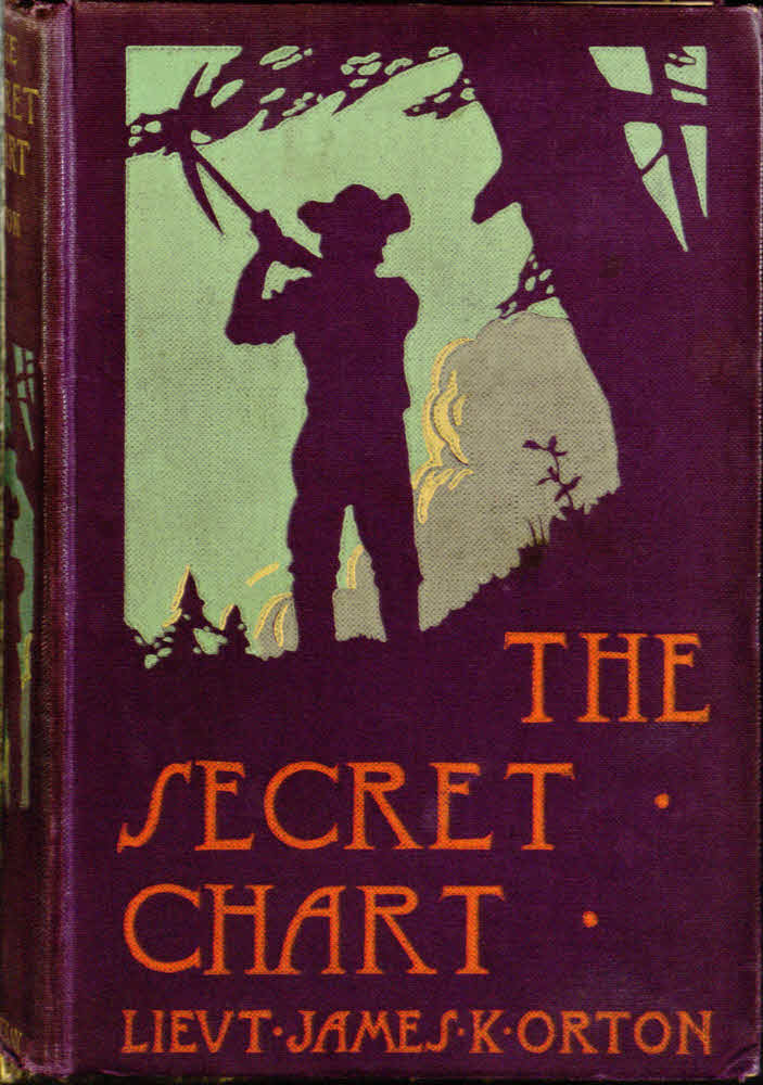 The Secret Chart; or, Treasure Hunting in Hayti The Secret Chart; or, Treasure Hunting in Hayti