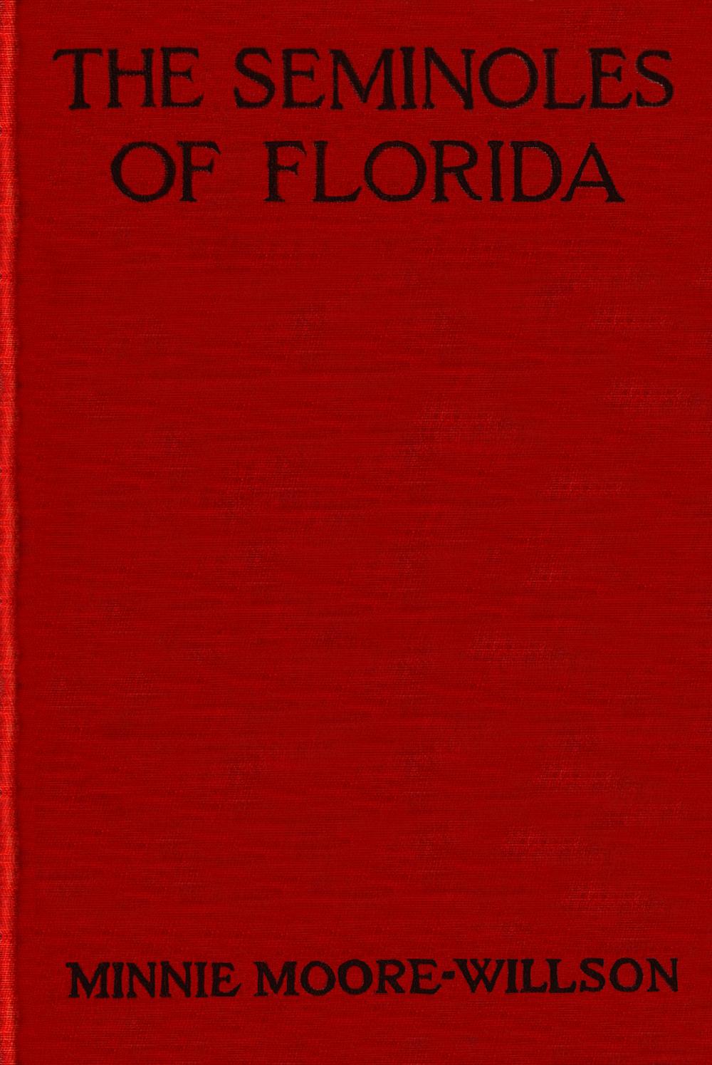 The Seminoles of Florida The Seminoles of Florida