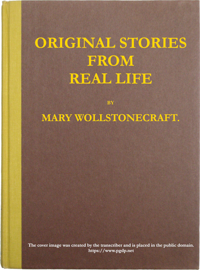 Original stories from real life
With conversations, calculated to regulate the affections, and form the mind to truth and goodness.