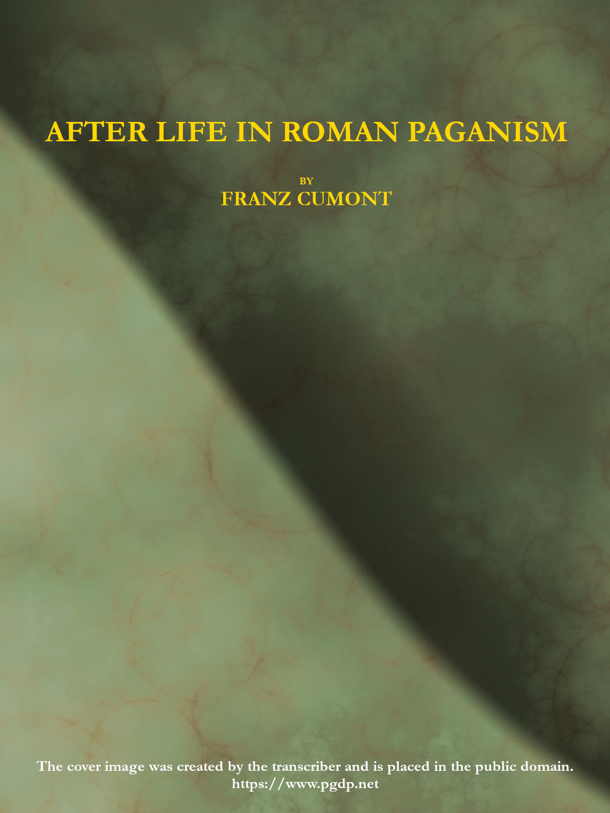 After Life in Roman Paganism After Life in Roman Paganism