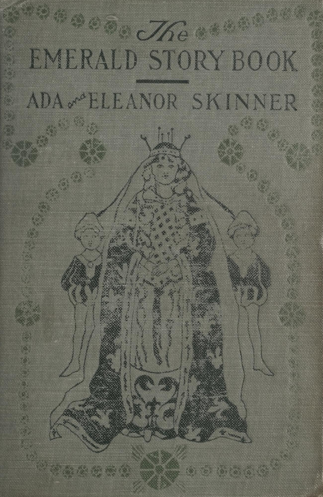 The Emerald Story Book
Stories and legends of spring, nature and Easter