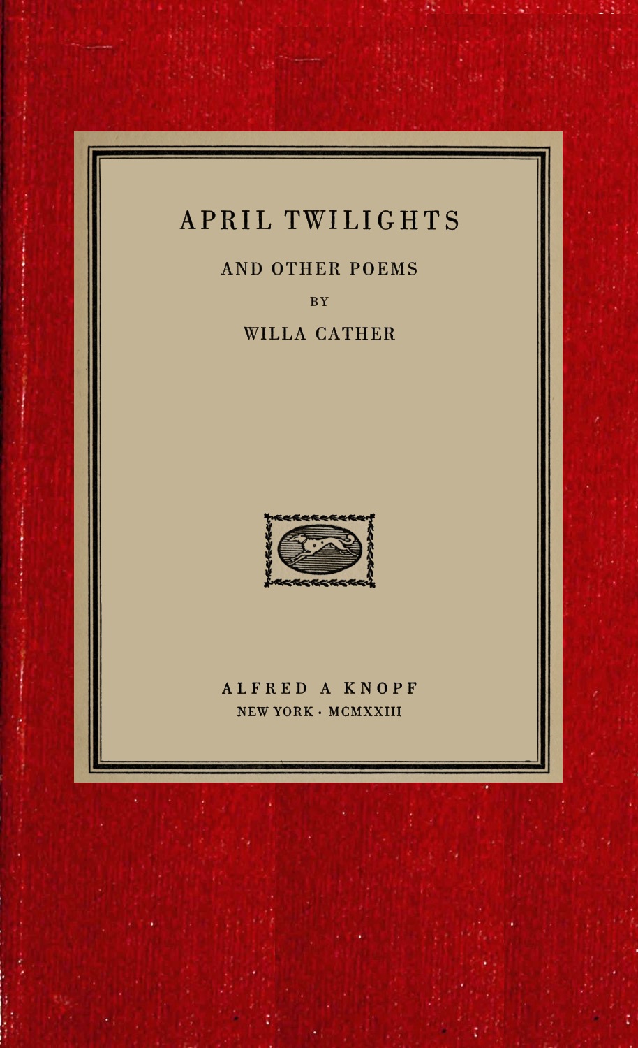 April twilights, and other poems April twilights, and other poems