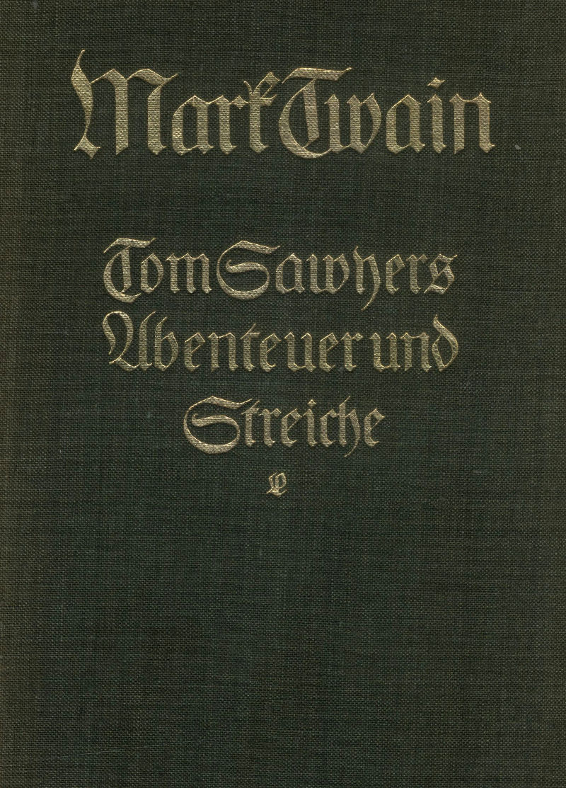 Tom Sawyers Abenteuer und Streiche Tom Sawyers Abenteuer und Streiche
