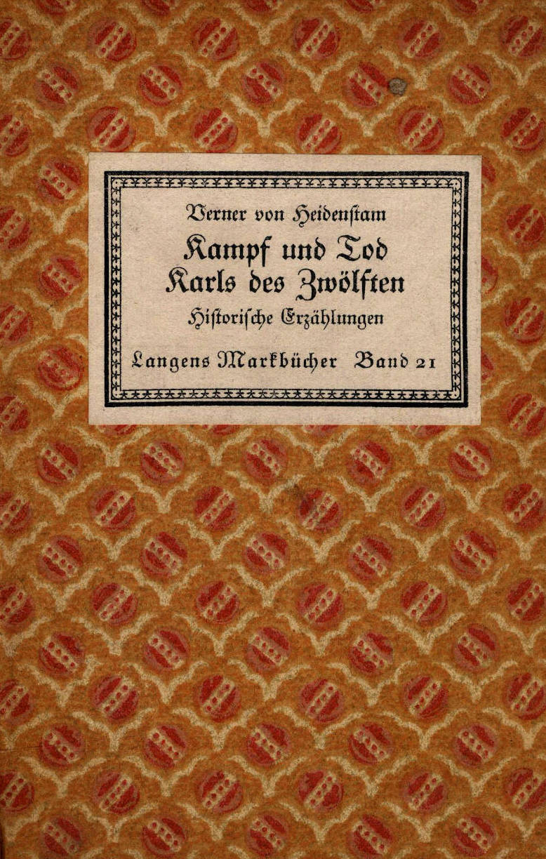 Kampf und Tod Karls des Zwölften: Historische Erzählungen