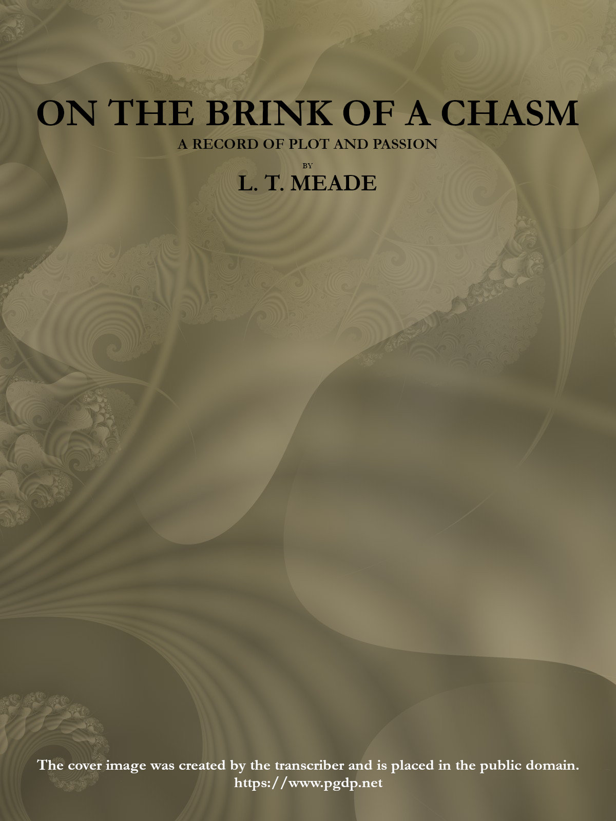 On the Brink of a Chasm: A record of plot and passion On the Brink of a Chasm: A record of plot and passion