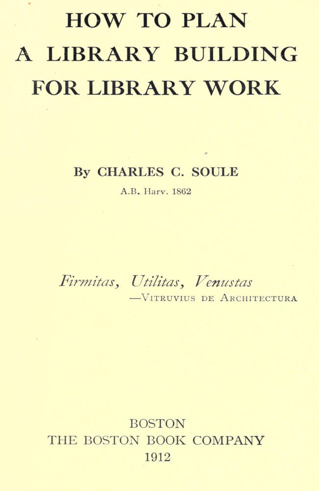 How to plan a library building for library work How to plan a library building for library work